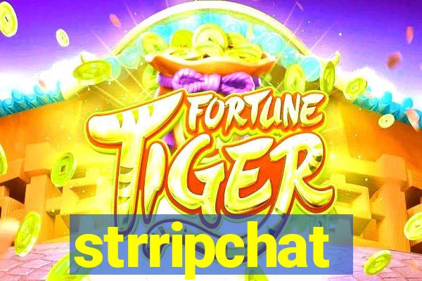 strripchat