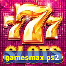 gamesmax ps2