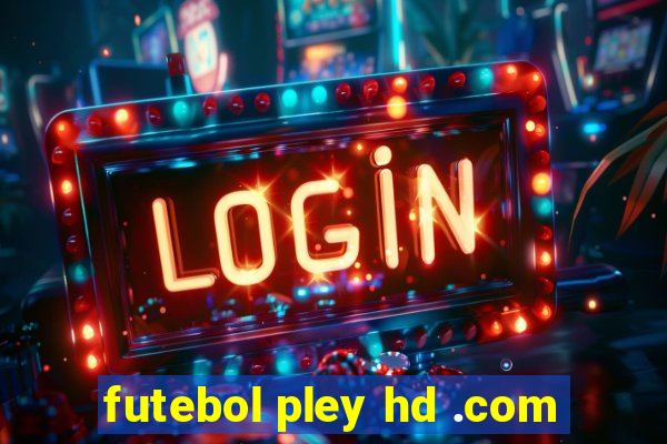 futebol pley hd .com