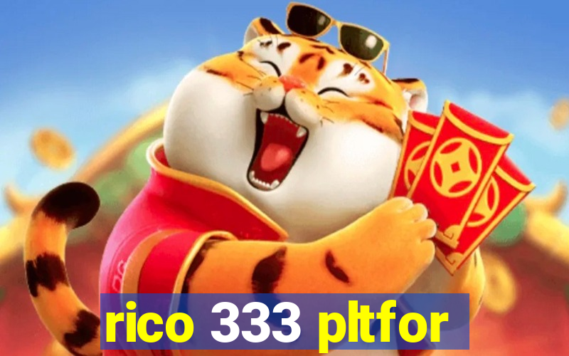 rico 333 pltfor