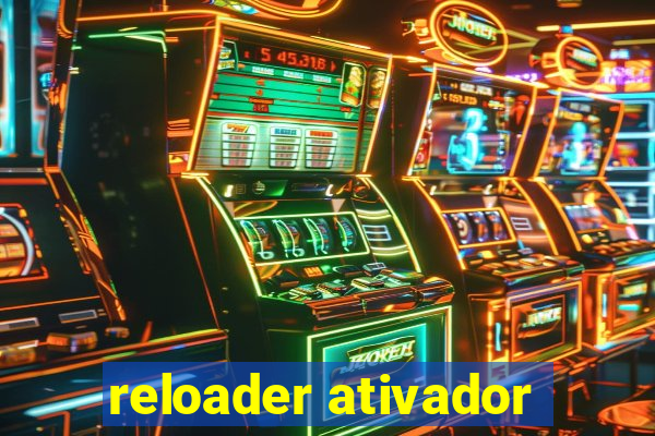 reloader ativador