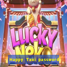 Happy Taxi password road 96 road 96 happy taxi security