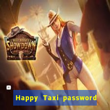 Happy Taxi password road 96 road 96 happy taxi security