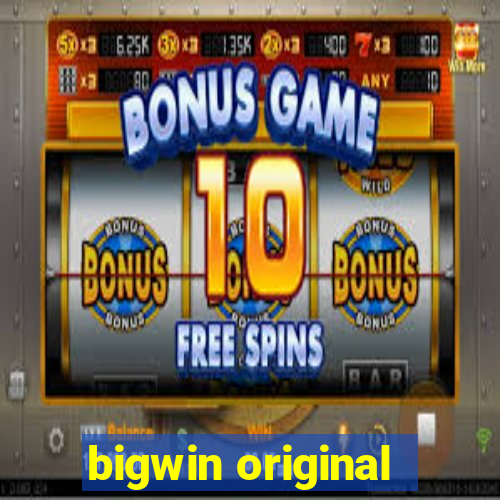 bigwin original