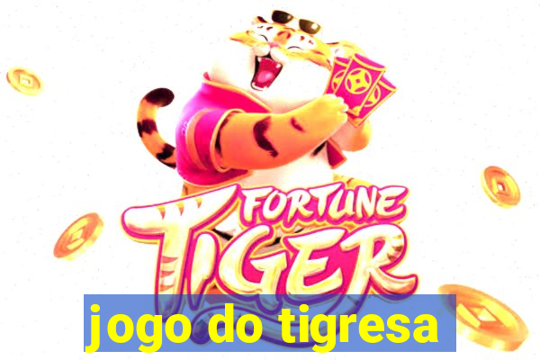 jogo do tigresa