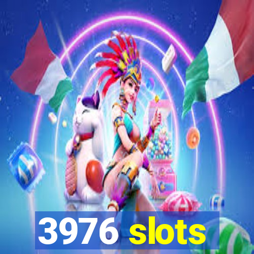 3976 slots