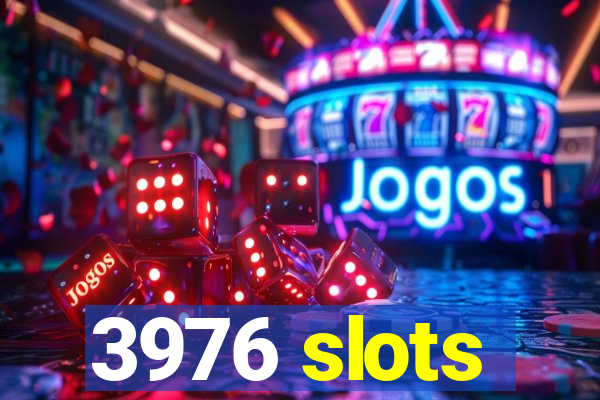 3976 slots