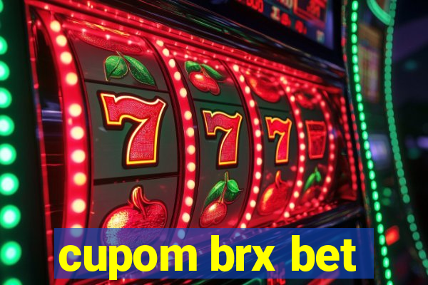 cupom brx bet