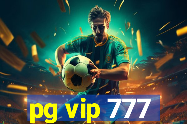 pg vip 777