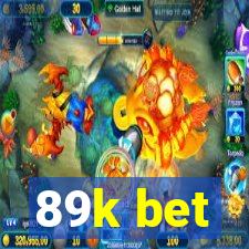 89k bet