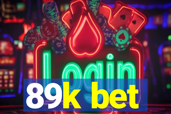 89k bet