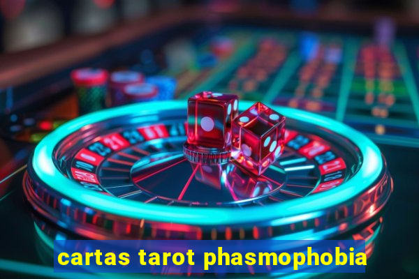 cartas tarot phasmophobia