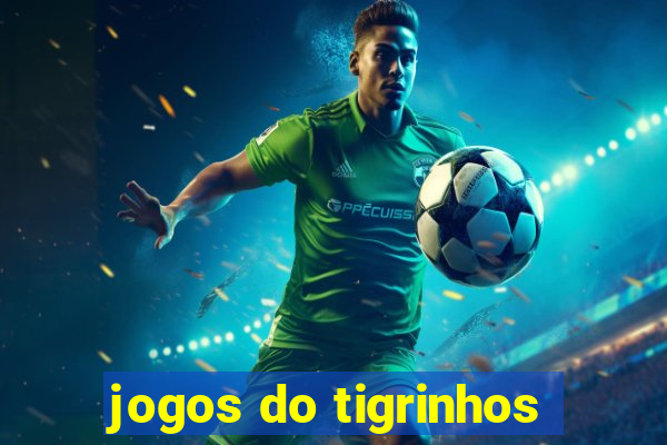 jogos do tigrinhos