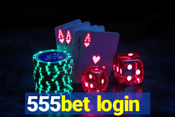 555bet login