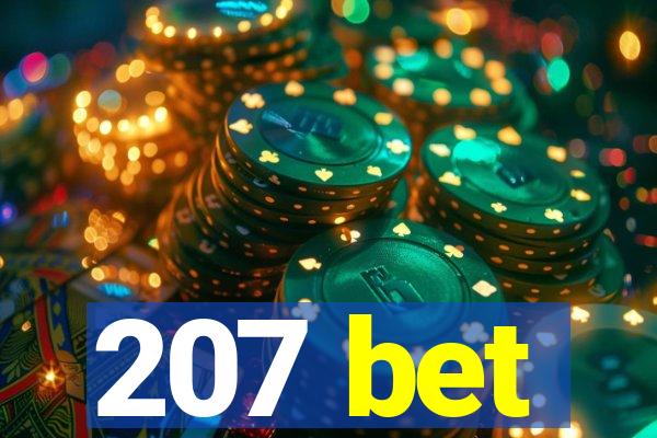 207 bet