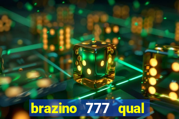 brazino 777 qual melhor jogo