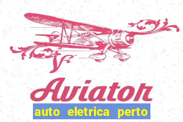 auto eletrica perto de mim