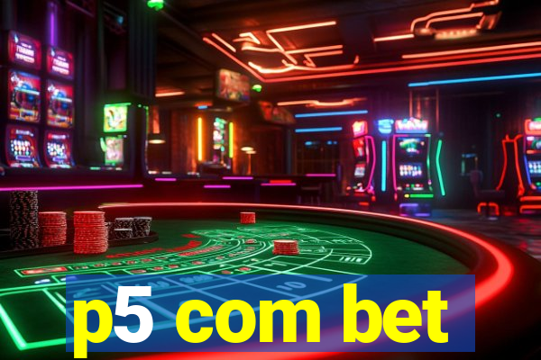 p5 com bet