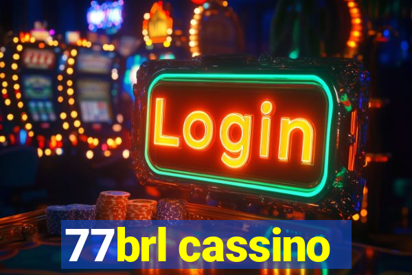 77brl cassino