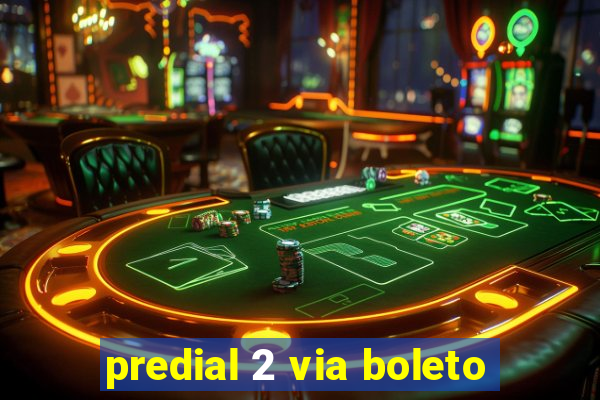 predial 2 via boleto