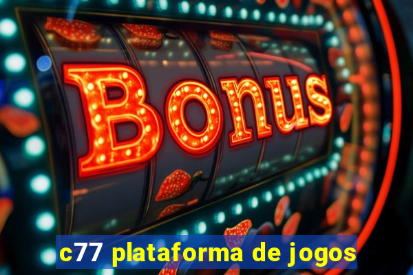 c77 plataforma de jogos