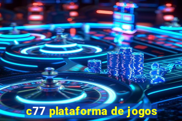 c77 plataforma de jogos