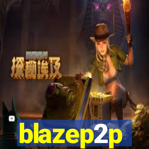 blazep2p