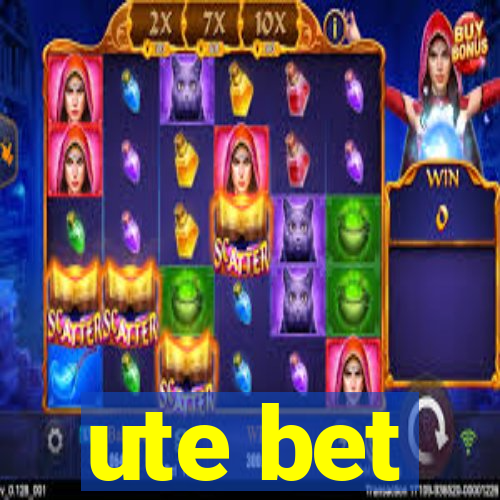 ute bet