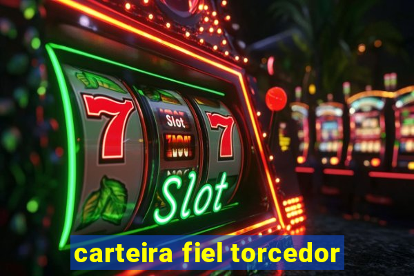 carteira fiel torcedor