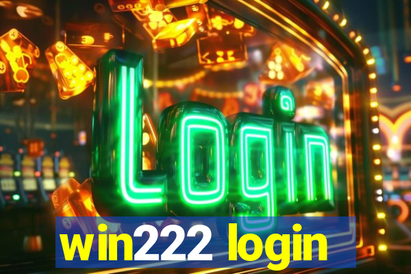 win222 login