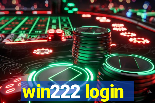 win222 login