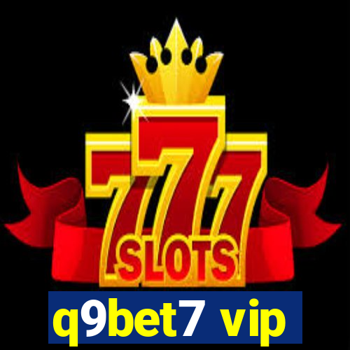 q9bet7 vip