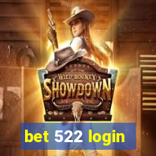 bet 522 login