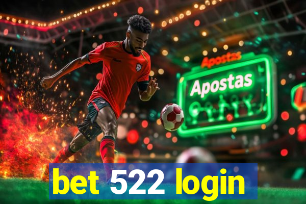 bet 522 login