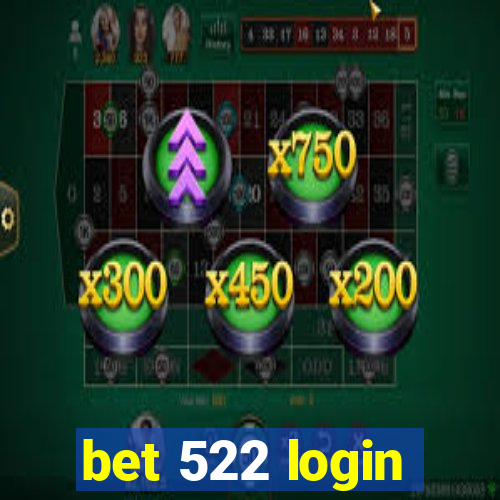 bet 522 login