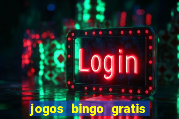 jogos bingo gratis 4 cartelas