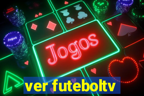 ver futeboltv