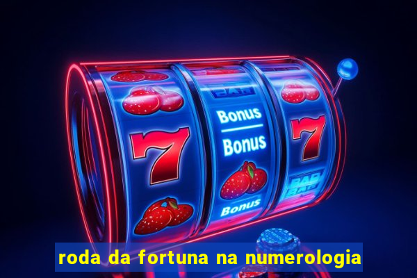 roda da fortuna na numerologia