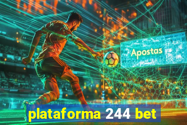 plataforma 244 bet