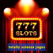 totally science jogos