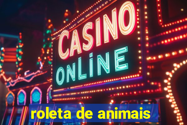 roleta de animais