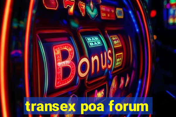 transex poa forum