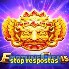 stop respostas