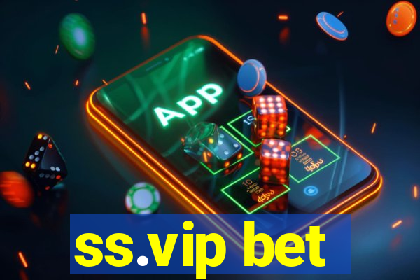 ss.vip bet