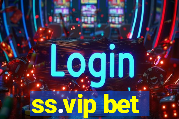 ss.vip bet