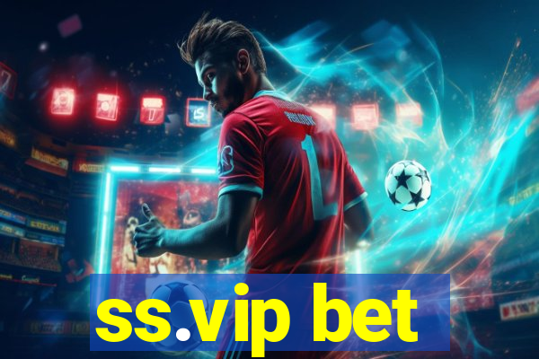 ss.vip bet