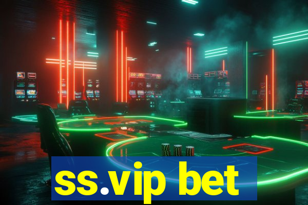 ss.vip bet