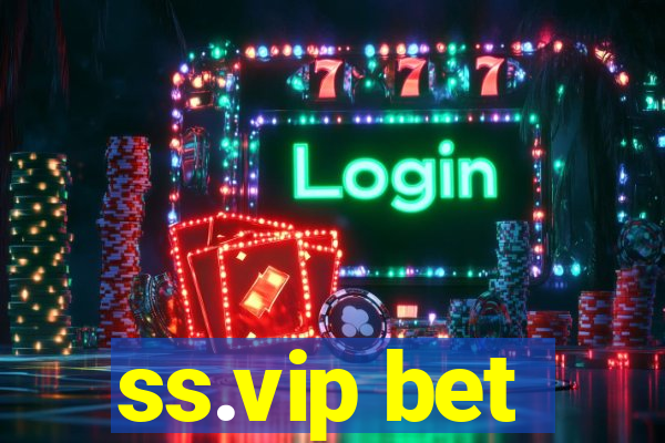 ss.vip bet