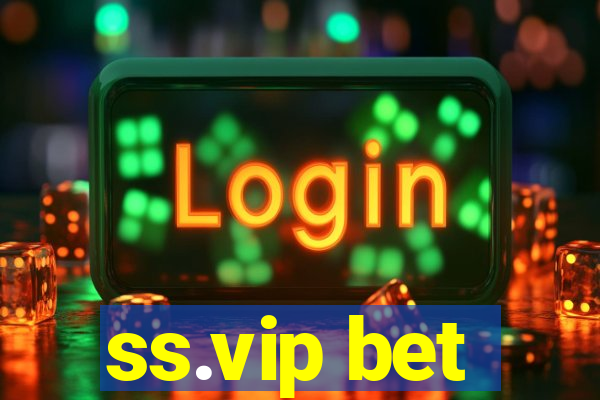 ss.vip bet