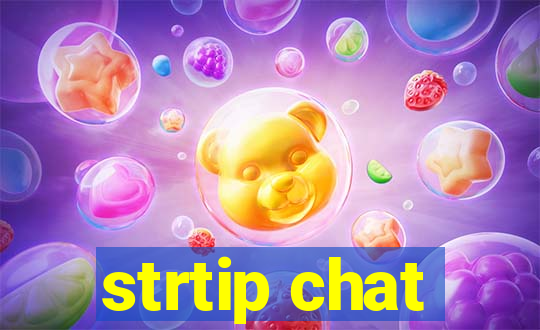 strtip chat